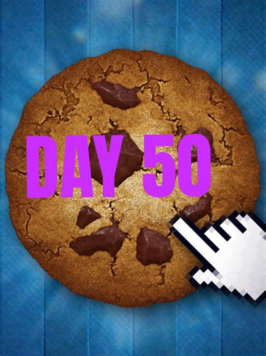 Day 50 in Cookie Clicker: Our Journey So Far