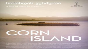ASA 🎥📽🎬 Corn Island (2014) Directed by George Ovashvili. With Ilyas Salman, Mariam Buturishvili, Irakli Samushia, Tamer Levent.