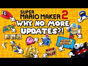 The REAL Reason Mario Maker 2 Updates Ended