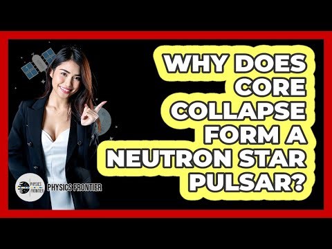 Why Does Core Collapse Form A Neutron Star Pulsar?