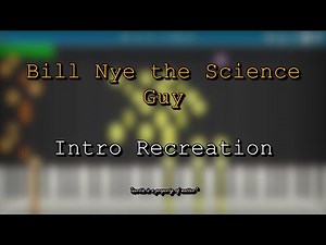 Bill Nye the Science Guy Intro - Midi Recreation (Synthesia)