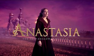 New ‘Anastasia’ on Broadway Promo Will Get You So Excited!