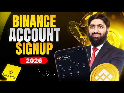 Binance Account Signup 2026 Complete Guide | How to Verify Binance Account in Pakistan?