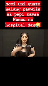 Momi Oni gusto nalang pauwiin si papi kaysa Naman ma hospital daw😢 | Tesalyn Lapa Failma