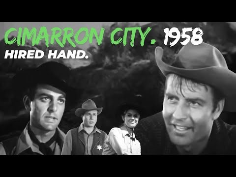 George Montgomery, Full Episode, Hired Hand, Cimarron City, 1958
