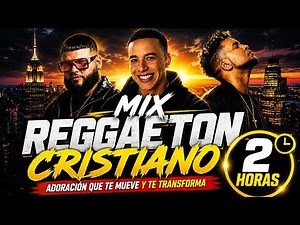🔥 MIX REGGAETÓN CRISTIANO 2026 🙏 LAS ALABANZAS URBANAS QUE ESTÁN CAMBIANDO VIDAS | 2 HORAS
