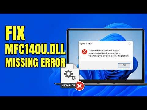 How To Fix mfc140u.dll Missing Error