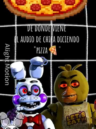 Origen del Audio de Chica Diciendo Pizza en FNAF