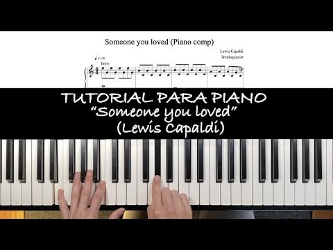 Cómo tocar Someone you loved (Lewis Capaldi) - Tutorial para piano + Partitura FREE