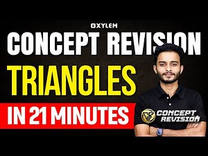 Class 10 CBSE Maths - Triangles - In 21 Minutes | Concept Revision | Xylem Class 10 CBSE