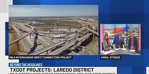 One big construction zone: A look at Laredo District TxDOT projects