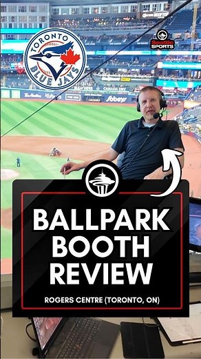 Ballpark Booth Review: Rogers Centre (📍Toronto, ON) | #SeattleSports