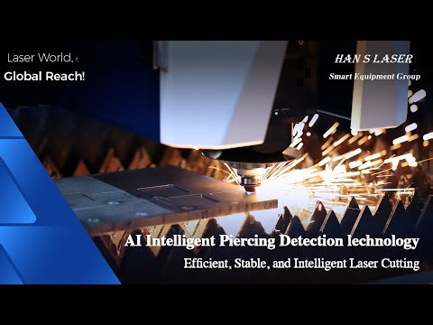 Han's Laser New AI Intelligent Piercing Detection Technology