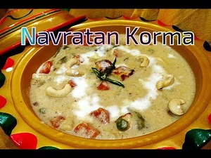 Navratan Korma/ नवरत्न कोरमा