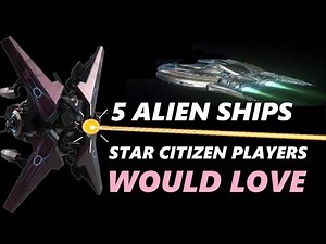 5 Alien Ships That STAR CITIZEN Players Would Love