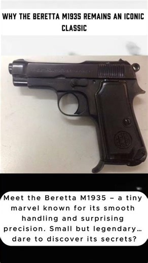 Why the Beretta M1935 Remains an Iconic Classic