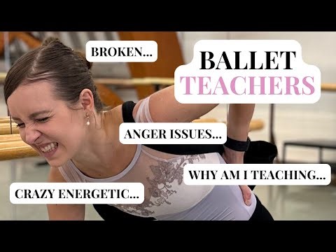 10 ballet teacher personalities EVERY dancer knows