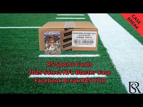 2025 NFL Select Blaster CASE Break! Break 45 VOD