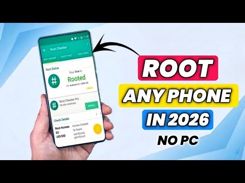 Root Any Phone With 2 Methods in 2026 | 100% Working | Root Any Phone