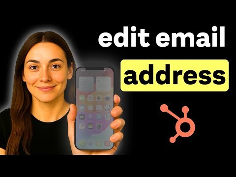 How to Edit and Change Your Email Address on Hubspot