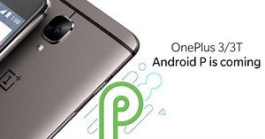 OnePlus 3/3T confirmed to get Android P update, skipping Android 8.1