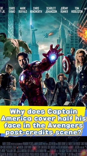Why does Captain America cover half his face in the Avengers post-credits scene?#foryou #fyp #avengers