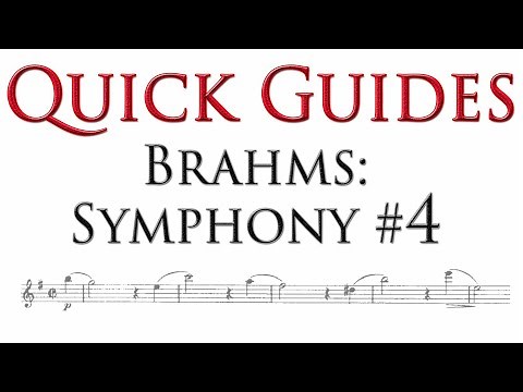 Quick Guide: Brahms Symphony No. 4