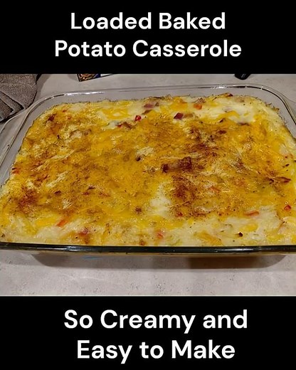 Loaded Baked Potato Casserole