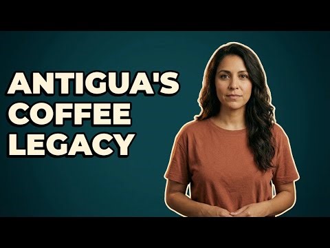 What Is The History Of Coffee In Antigua Region?
