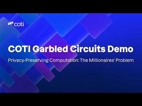 Garbled Circuits Demo | Solving the Millionaire's Problem on COTI