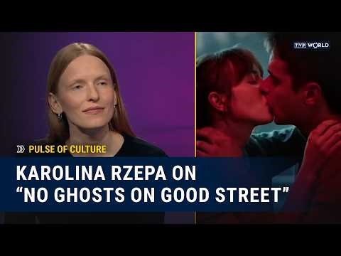 A new voice in Polish Cinema: Karolina Rzepa on family, fame & film | Pulse of Culture