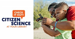 Citizen Science - Maricopa County Library District