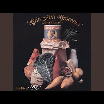 Grits Ain't Groceries (All Around The World)