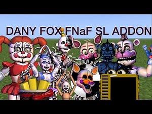 Dany Fox’s FNaF SISTER LOCATION ADDON REVIEW! (PART 1)