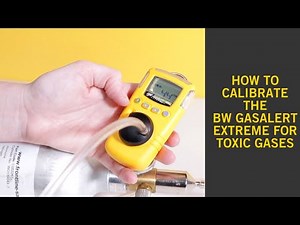 How Do I Calibrate the BW GasAlert Extreme for Toxic Gases?