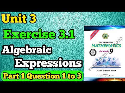 Exercise 3.1 unit 3 algebraic expressions class 9 new mathematics book Sindh board | Question 1 to 3