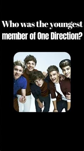 Who was the youngest member of One Direction?
