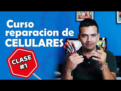 CURSO REPARACIÓN DE CELULARES, 2019. LECCION 1 como se estructura la reparación