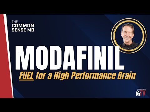 Modafinil | The Common Sense MD | Dr. Tom Rogers