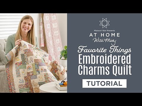 Create an Heirloom Quilt Using Our Favorite Things Embroidered Charms Kit | At Home With Misty