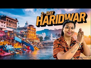Haridwar Tour | Haridwar Tourist Places| Haridwar Complete Tour Guide | Haridwar Tour Budget