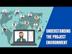 Understanding the Project Environment