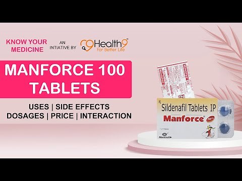 Manforce 100 MG Uses Benefits Dosage Price Consumption Side Effects | Sildenafil 100mg Tablets