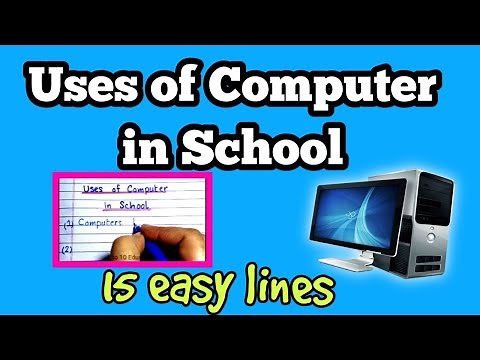 Uses of Computer in School / Short essay on uses of computer / 15 lines on Computer