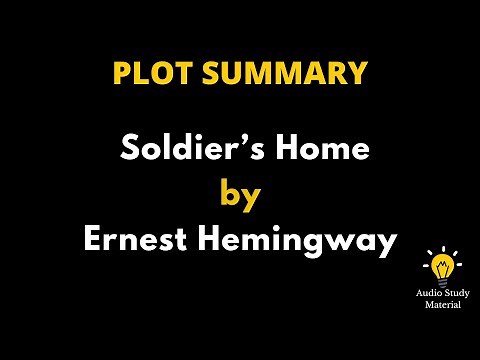 Plot Summary Of Soldier’S Home By Ernest Hemingway. - "Soldier's Home," By Ernest Hemingway