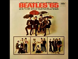 The Beatles - "Beatles '65" (U.S. Stereo LP - Capitol) [Full Album]