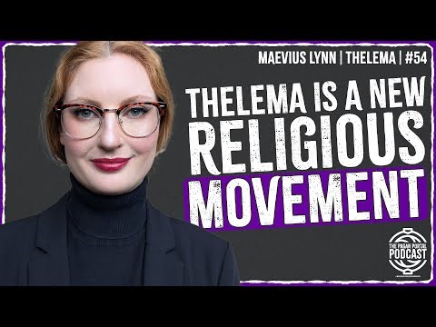 Thelema, Aleister Crowley & True Will: The New Religious Movement Explained w/ Maevius Lynn