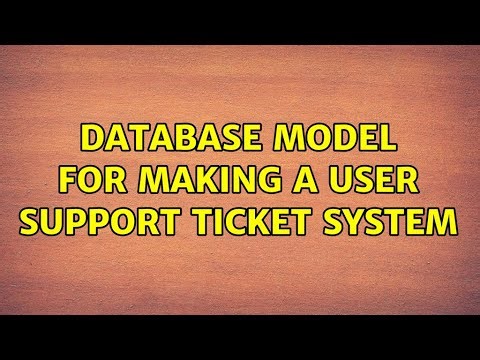 Database model for making a user support ticket system