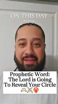 The Lord will reveal your circle #onthisday #propheticword
