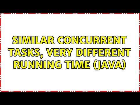 similar concurrent tasks, very different running time (Java)